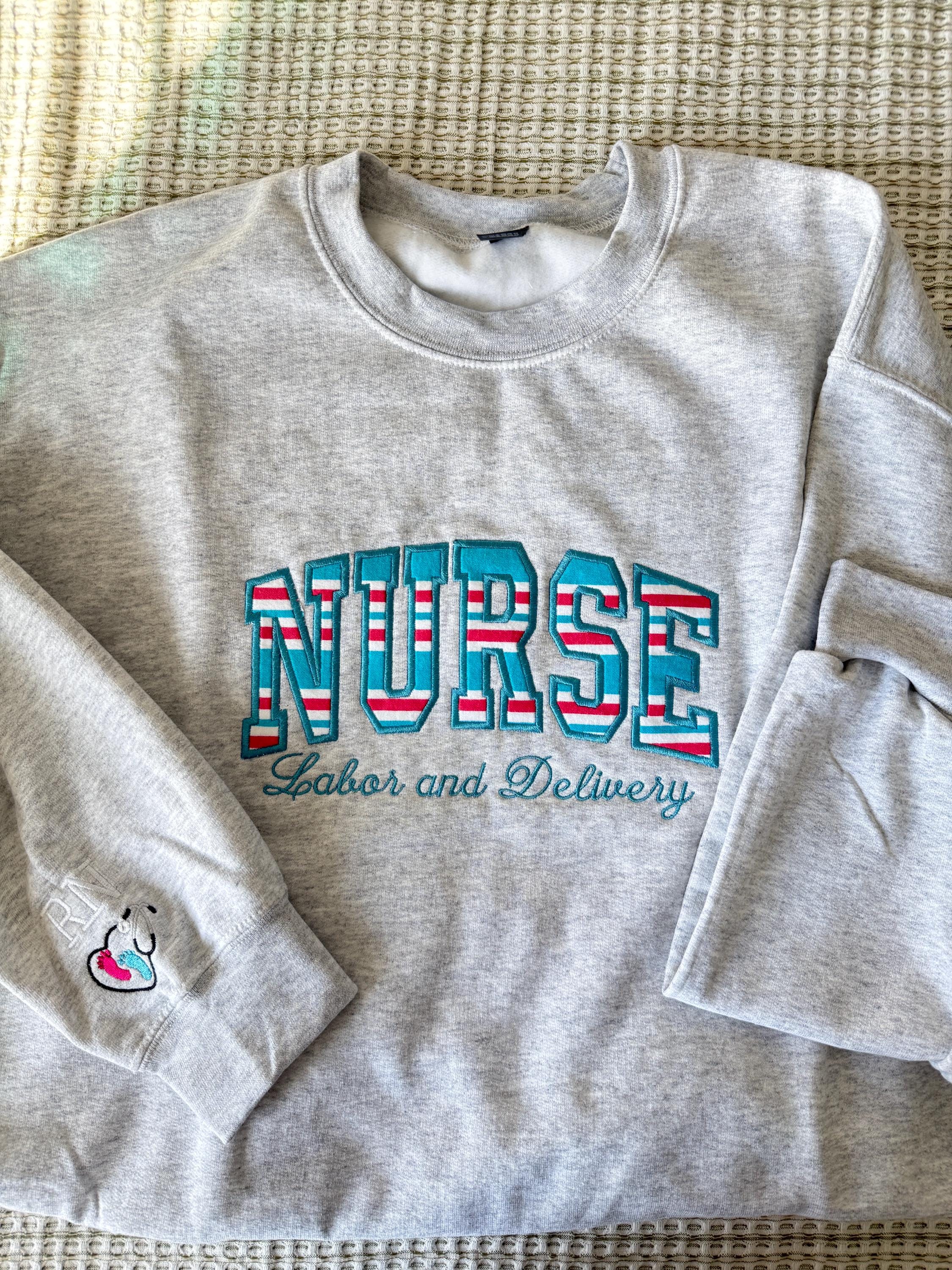 Labor and delivery nurse Embroidered Sweatshirt - Gildan